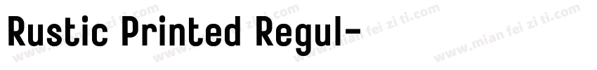 Rustic Printed Regul字体转换